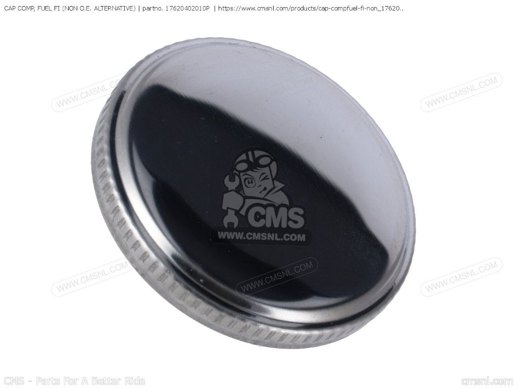 CMS CAP COMP， FUEL FI (NON O.E. ALTERNATIVE)[17620402010P]